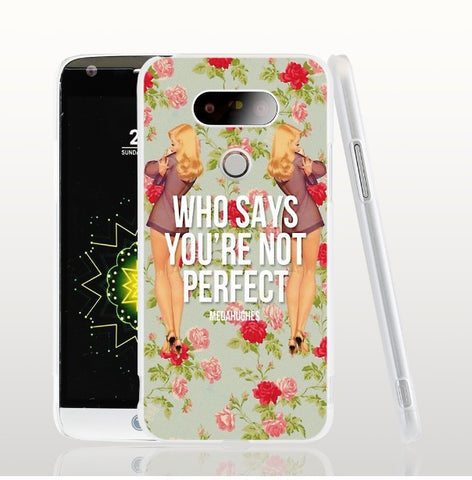 Who Says You Are Not Perfect Cellphone Case