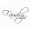 Family Is Forever Home Decor Creative Quote Wall Decals